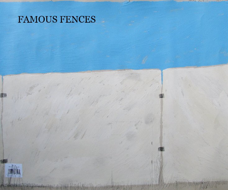 View FAMOUS FENCES by Samuel Connor