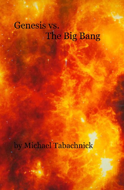 Bekijk Genesis vs. The Big Bang op Michael Tabachnick