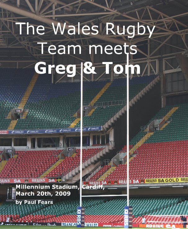 View The Wales Rugby Team meets Greg & Tom by Paul Fears
