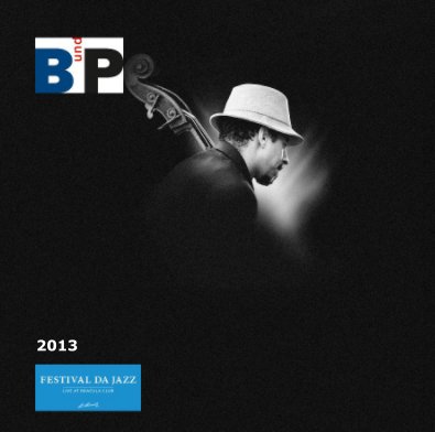 festival da jazz :: 2013 live at dracula club st.moritz :: Edition Hellmi Beerli book cover
