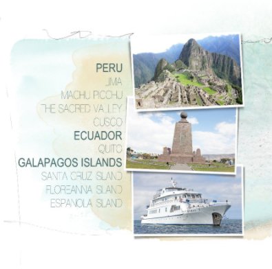 Machu Picchu, Ecuador & Galapagos Island book cover