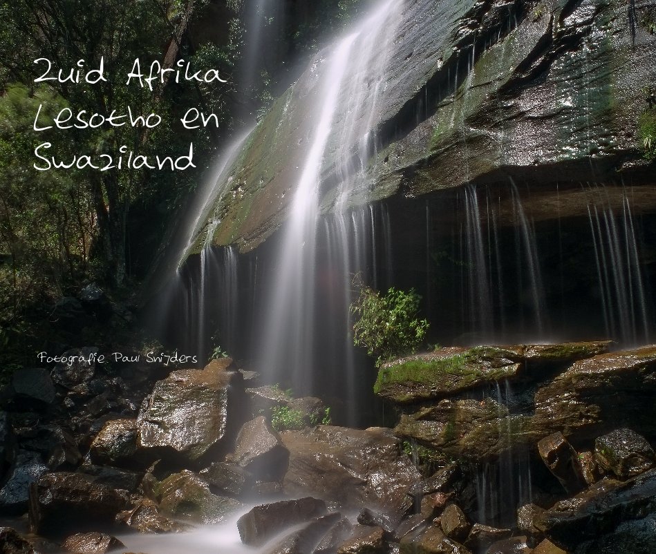 Ver Zuid Afrika Lesotho en Swaziland por Fotografie Paul Snijders