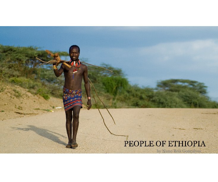 Bekijk PEOPLE OF ETHIOPIA by Nuno Reis Gonçalves op Nuno Reis Gonçalves