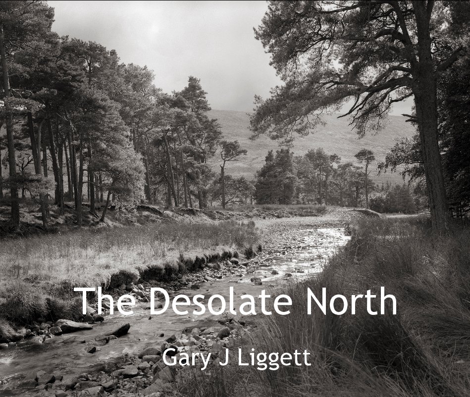 View The Desolate North by Gary J Liggett
