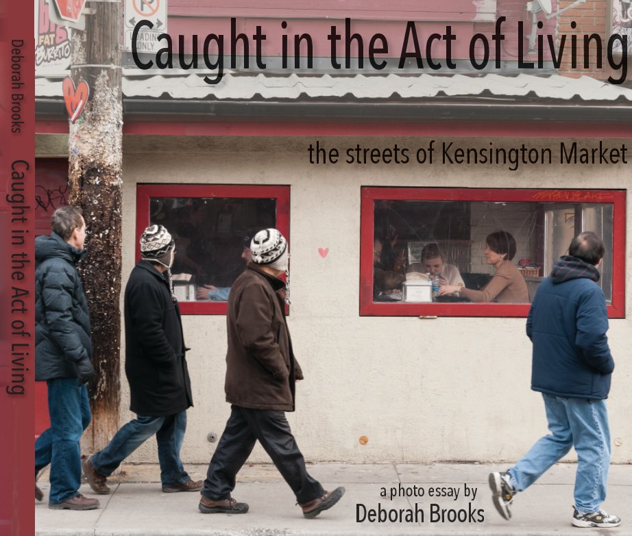 View Caught in the Act of Living by Deborah Brooks
