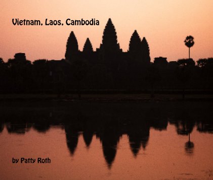 Vietnam, Laos, Cambodia book cover