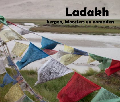 Ladakh bergen, kloosters en nomaden book cover