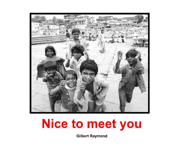Visualizza Nice to meet you di Gilbert Raymond