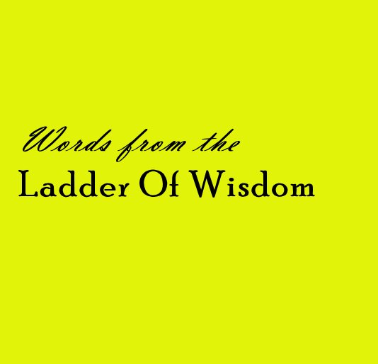 Ver Words from the Ladder Of Wisdom por Kirsty Reilly