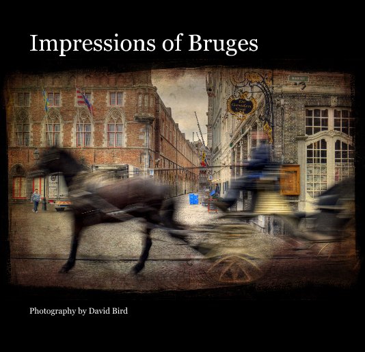 View Impressions of Bruges by David Bird