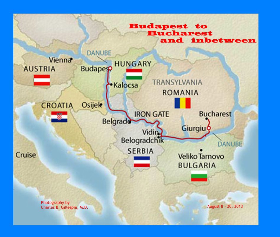 Budapest to Bucharest and Inbetween nach Charles B. Gillespie, M.D. anzeigen
