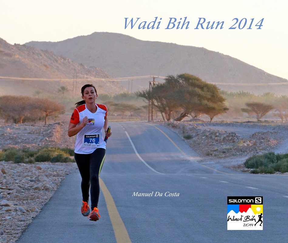 View Wadi Bih Run 2014 by Manuel Da Costa