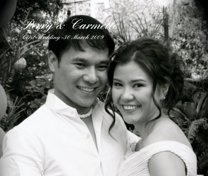 Perry & Carmelle Civil Wedding -30 March 2009 book cover