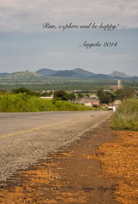 Run, explore and be happy! Angola 2014 nach Sérgio Baptista anzeigen