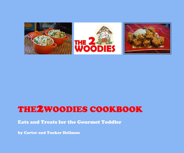 Ver THE2WOODIES COOKBOOK por Carter and Tucker Hellman