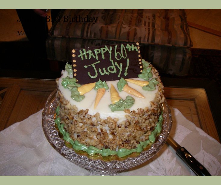 View Judy's BIG Birthday by Jamesgoettl