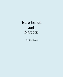Bare-boned and Narcotic book cover