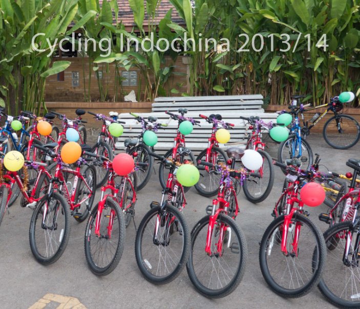 View Cycling Indochina by Tony Skerl