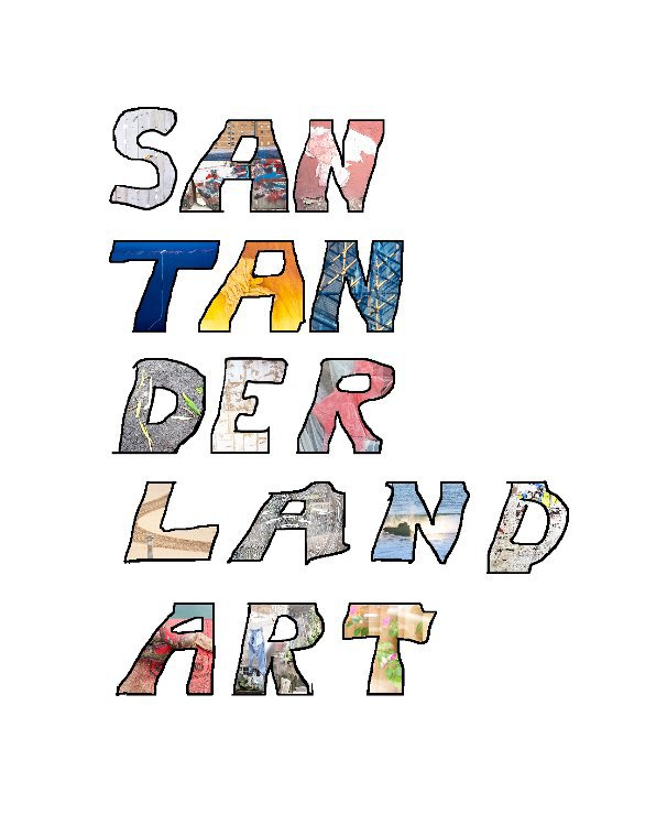 View Santander Land Art by Santiago A. Sagredo