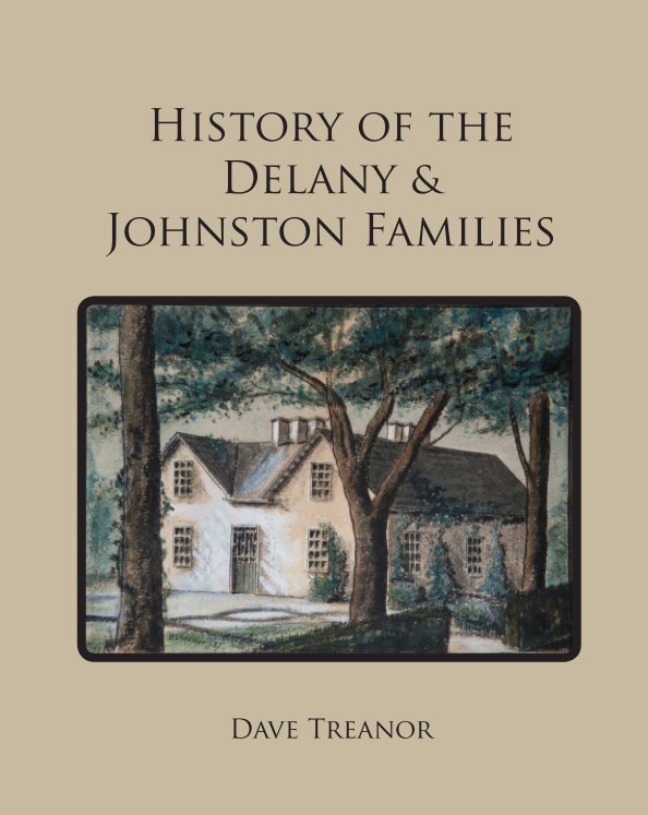 View History of the Delany & Johnstons by Dave Treanor