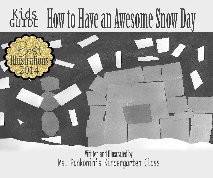 View How to Have an Awesome Snow Day by Ms. Pankonin's Kindergarten Class