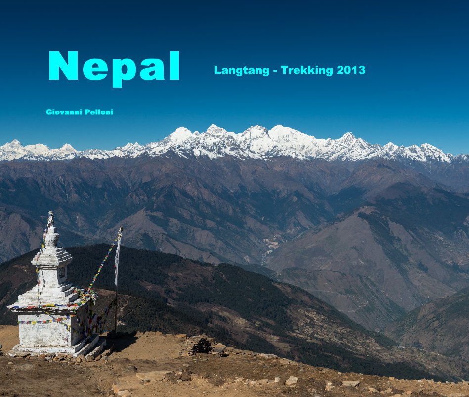 View Nepal by Giovanni Pelloni