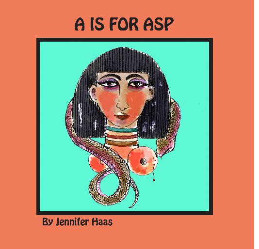 View A is for Asp by Jennifer Haas
