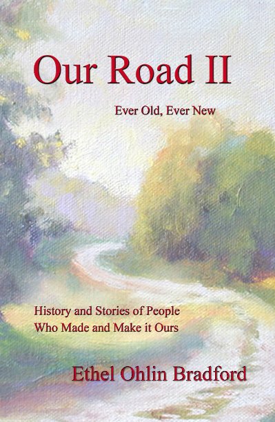 View Our Road II by Ethel Ohlin Bradford
