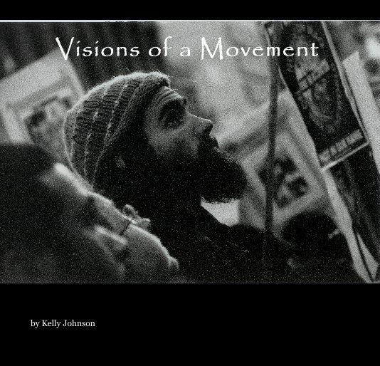Visualizza Visions of a Movement di Kelly Johnson