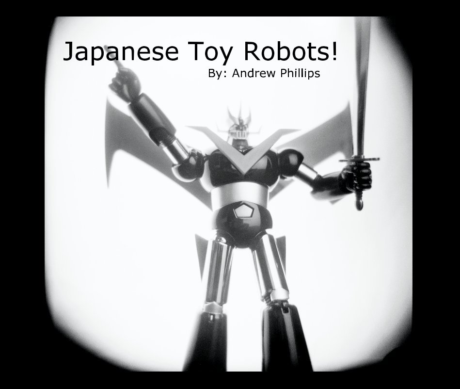 Japanese Toy Robots De Andrew Phillips Livres Blurb France japanese-toy-robots-de-andrew-phillips-livres-blurb-france