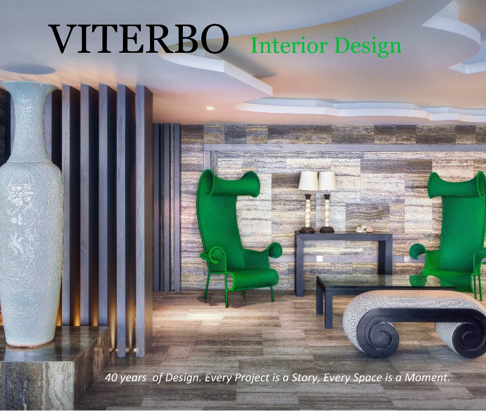 Ver VITERBO Interior Design por 40 years of Design. Every Project is a Story, Every Space is a Moment.