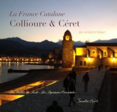 La France Catalane Collioure & Céret in wintertime book cover