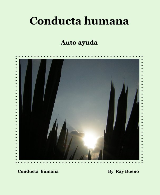 View Conducta humana by By Ray Bueno