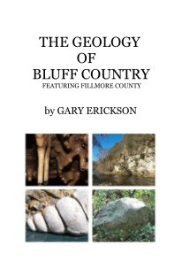 THE GEOLOGY OF BLUFF COUNTRY FEATURING FILLMORE COUNTY book cover