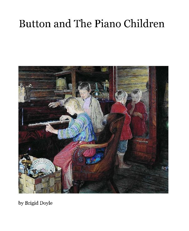 Ver Button and The Piano Children por Brigid Doyle