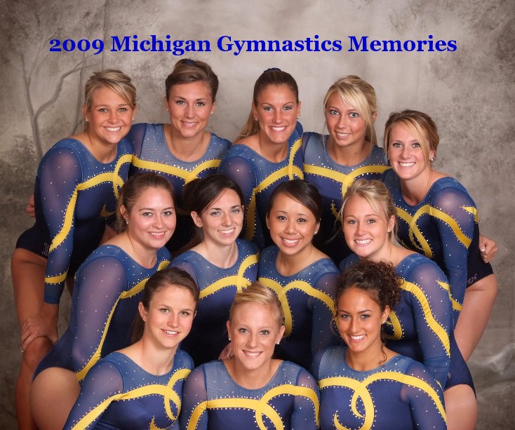 2009 Michigan Gymnastics Memories nach Nancy J Moody anzeigen