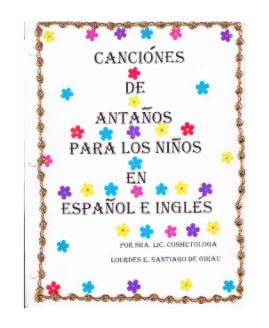 Canciones De Antanos Para Los Ninos En Espanol E Ingles book cover