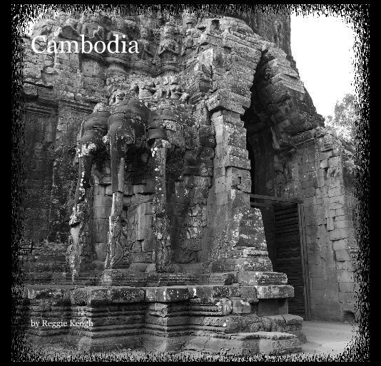 Ver Cambodia por Reggie Keogh