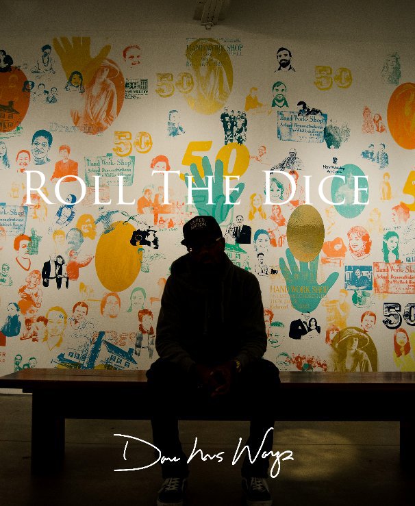 View Roll The Dice by David J. Butler