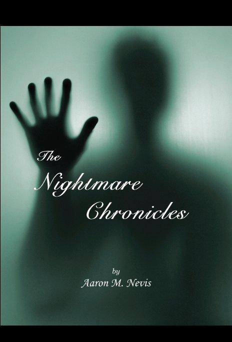 Ver The Nightmare Chronicles por Aaron M. Nevis