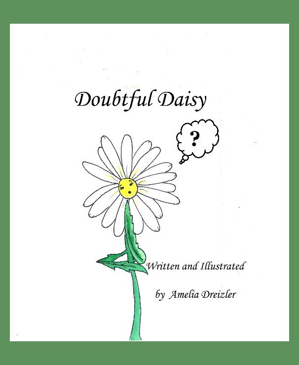 View Doubtful Daisy by Amelia Dreizler