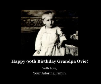 Happy 90th Birthday Grandpa Ovie! book cover