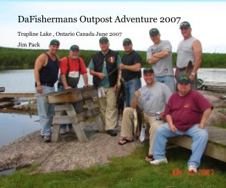 DaFishermans Outpost Adventure 2007 book cover
