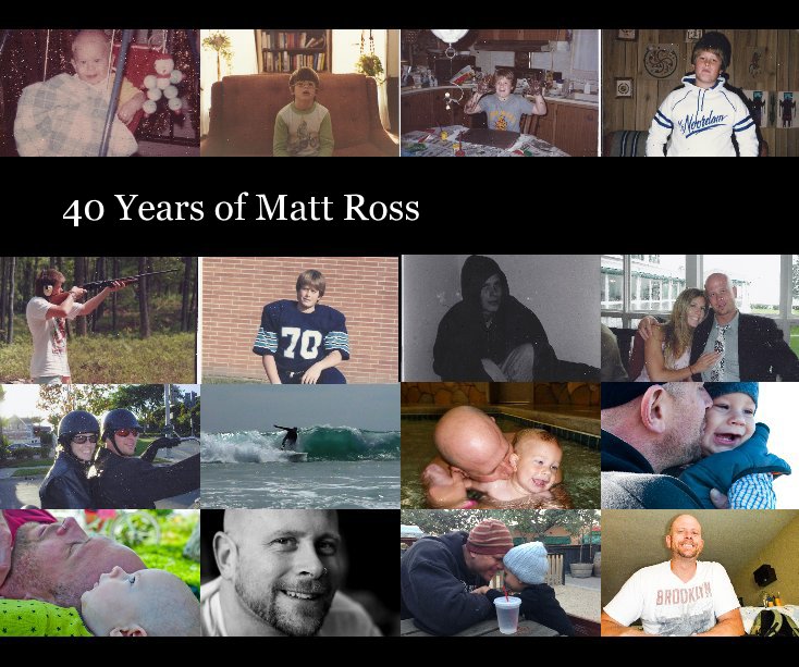 View 40 Years of Matt Ross by Bridgett Ross