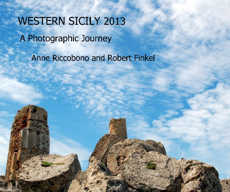 Ver WESTERN SICILY 2013 por Anne Riccobono and Robert Finkel