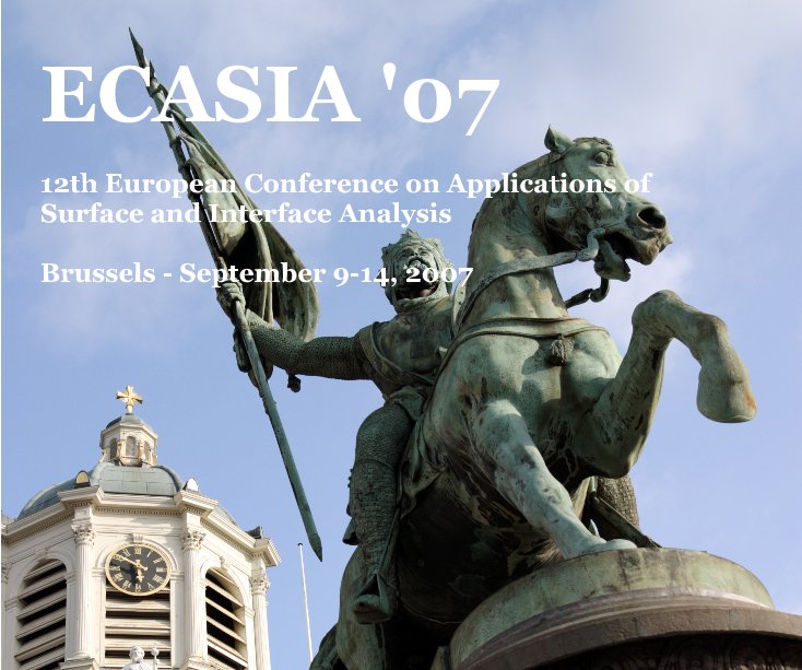 Visualizza ECASIA '07 12th European Conference on Applications of Surface and Interface Analysis Brussels - September 9-14, 2007 di Gatsenko Alexander
