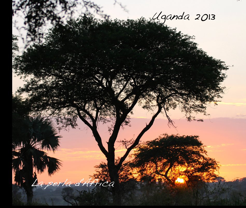 Uganda 2013 nach Vania & Danilo anzeigen
