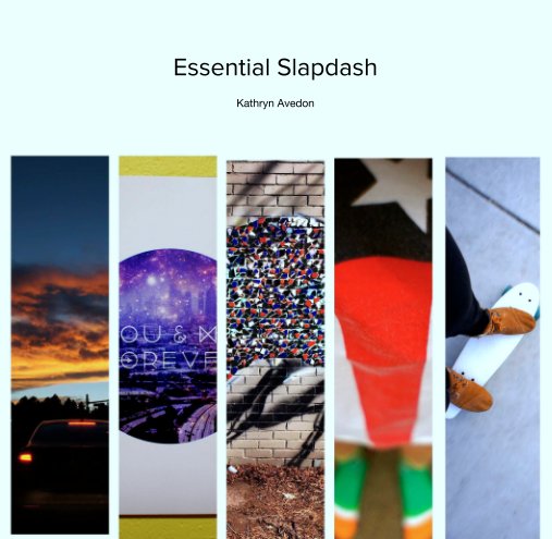 View Essential Slapdash by Kathryn Avedon
