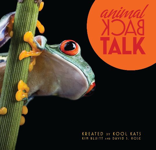 Ver Animal Backtalk por Kim Bluitt & David S. Rose