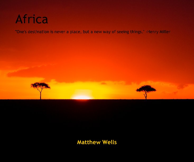View Africa by Matthew Wells